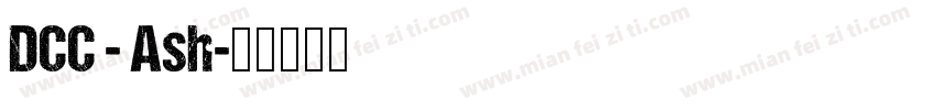 DCC - Ash字体转换
